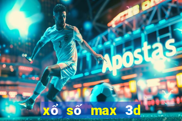 xổ số max 3d thứ 6