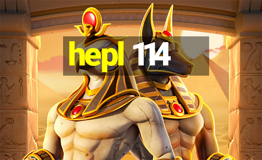 hepl 114