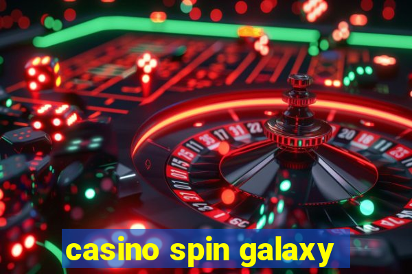 casino spin galaxy