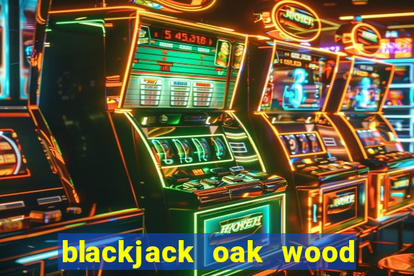 blackjack oak wood for sale