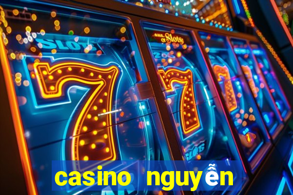 casino nguyễn ngọc ngạn