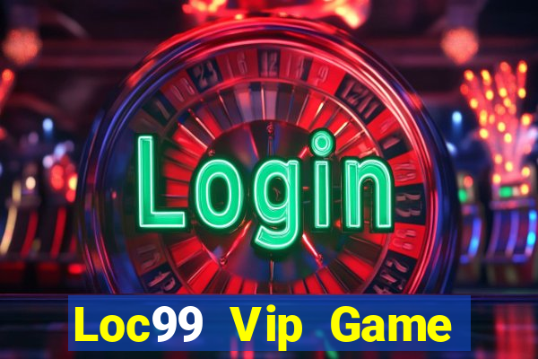 Loc99 Vip Game Bài 567