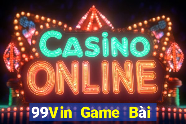 99Vin Game Bài Đổi Thưởng Go88