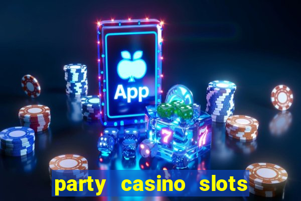 party casino slots promo code