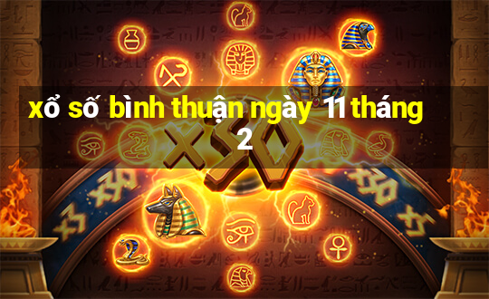 xổ số bình thuận ngày 11 tháng 2