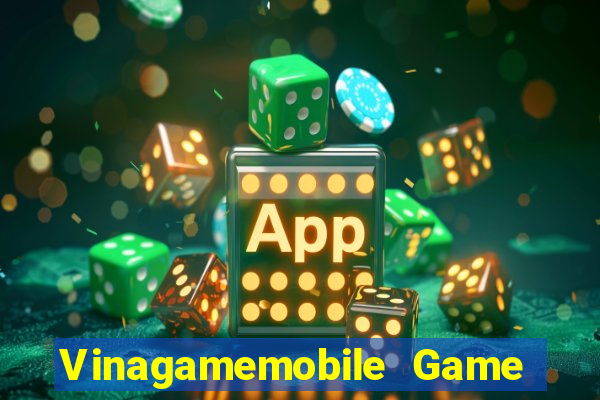 Vinagamemobile Game Bài Quốc Tế