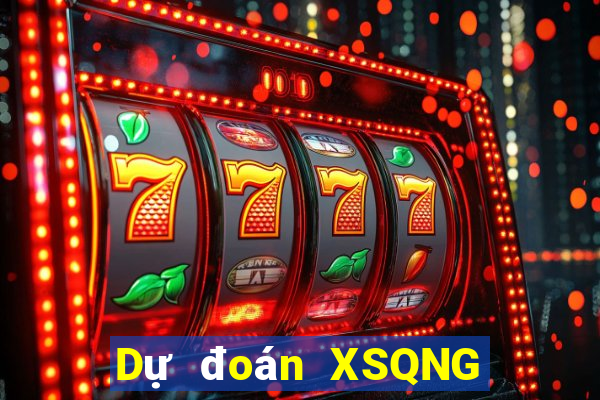 Dự đoán XSQNG ngày 8