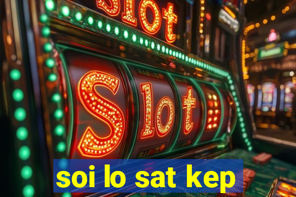 soi lo sat kep