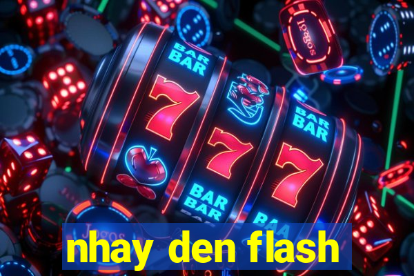 nhay den flash