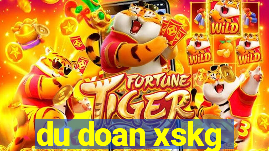 du doan xskg