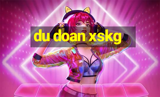 du doan xskg