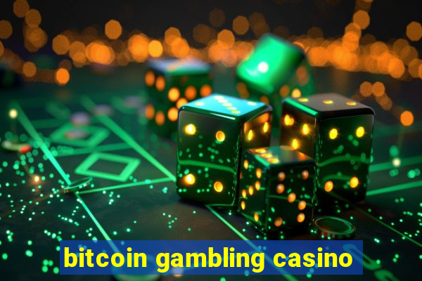 bitcoin gambling casino