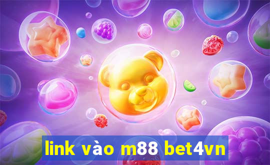 link vào m88 bet4vn