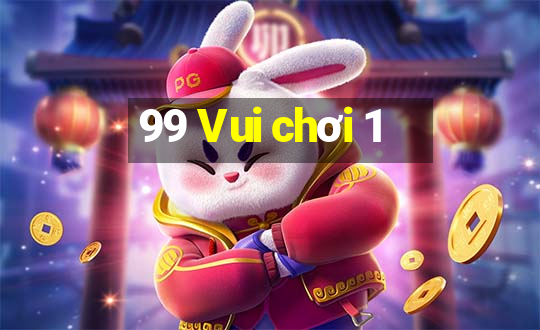 99 Vui chơi 1