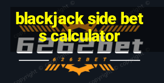 blackjack side bets calculator