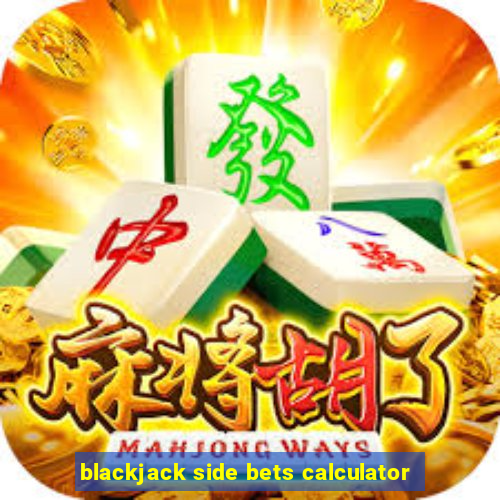 blackjack side bets calculator