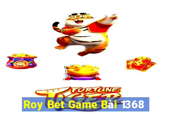 Roy Bet Game Bài 1368