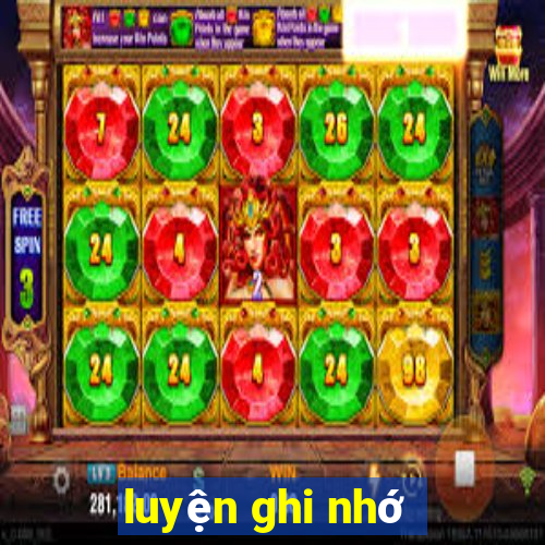 luyện ghi nhớ