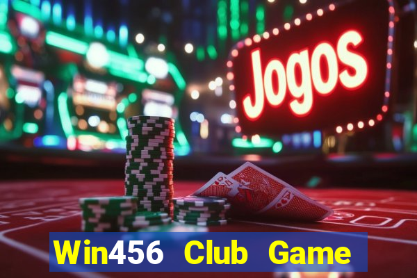 Win456 Club Game Bài Nổ Hũ Uy Tín