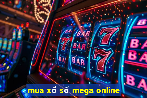 mua xổ số mega online