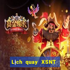 Lịch quay XSNT ngày 5