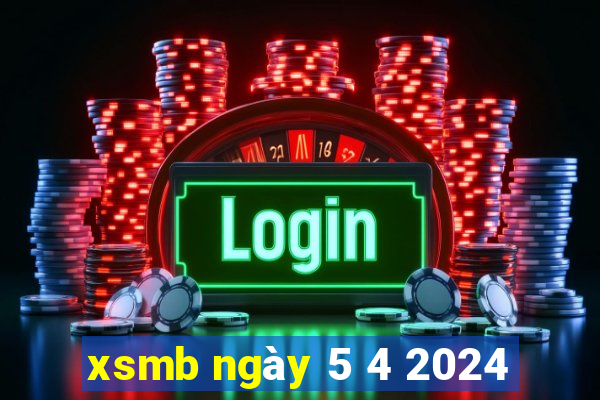 xsmb ngày 5 4 2024