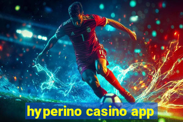 hyperino casino app