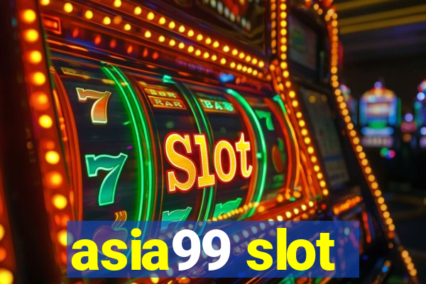 asia99 slot