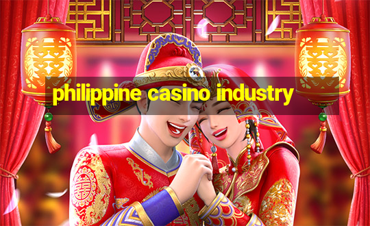 philippine casino industry