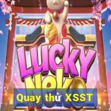 Quay thử XSST