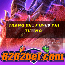 Trang chủ Fun88 phi thường