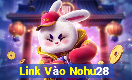 Link Vào Nohu28