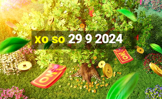 xo so 29 9 2024