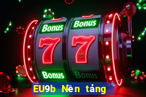 EU9b Nền tảng  Châu Âu