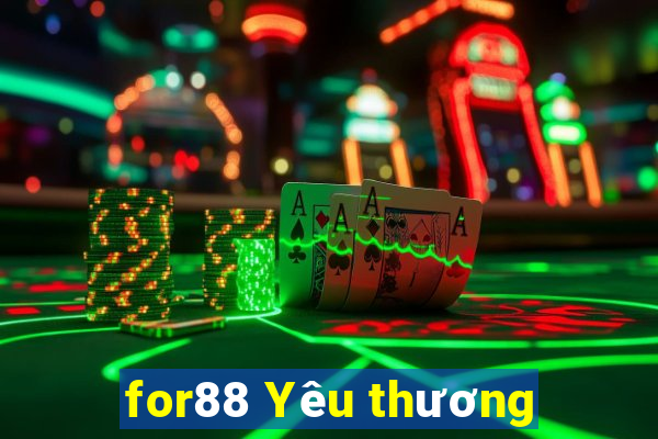 for88 Yêu thương