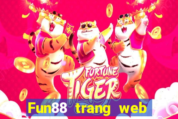 Fun88 trang web chính thức của việt nam và Châu Á