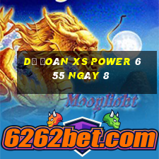 Dự đoán XS power 6 55 ngày 8