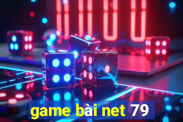 game bài net 79