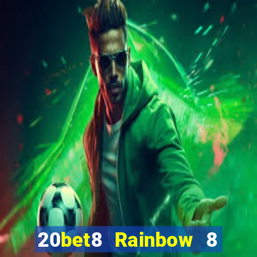 20bet8 Rainbow 8 chính thức