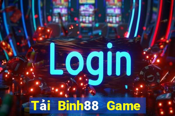 Tải Binh88 Game Bài 69 Doi Thuong