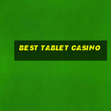 best tablet casino