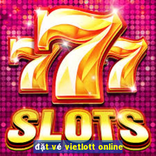 đặt vé vietlott online