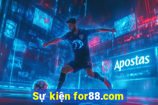 Sự kiện for88.com