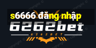 s6666 đăng nhập