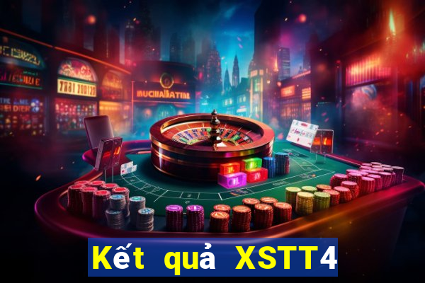 Kết quả XSTT4 hôm qua