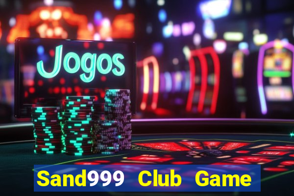 Sand999 Club Game Bài B52 Đổi Thưởng