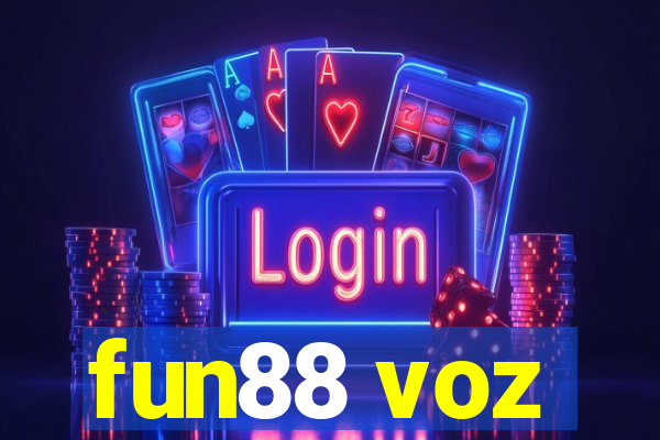 fun88 voz