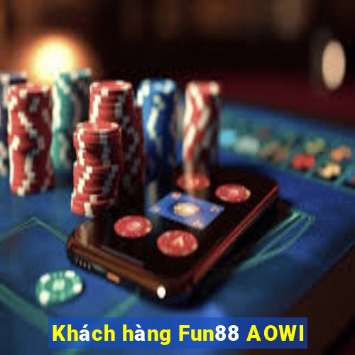 Khách hàng Fun88 AOWI