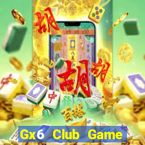 Gx6 Club Game Đánh Bài Ông Trùm Poker