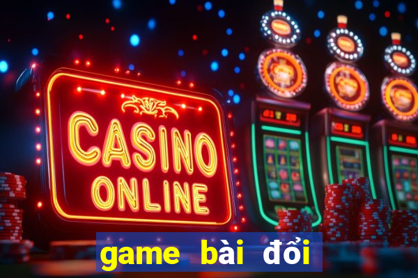 game bài đổi thưởng 2024 nncc